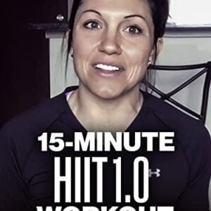 15-Minute HIIT 1.0 Workout