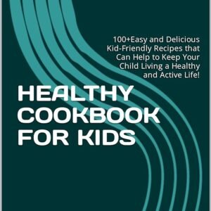 Kid's Healthy Cookbook