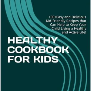 Kid's Healthy Cookbook