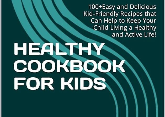 Kid's Healthy Cookbook